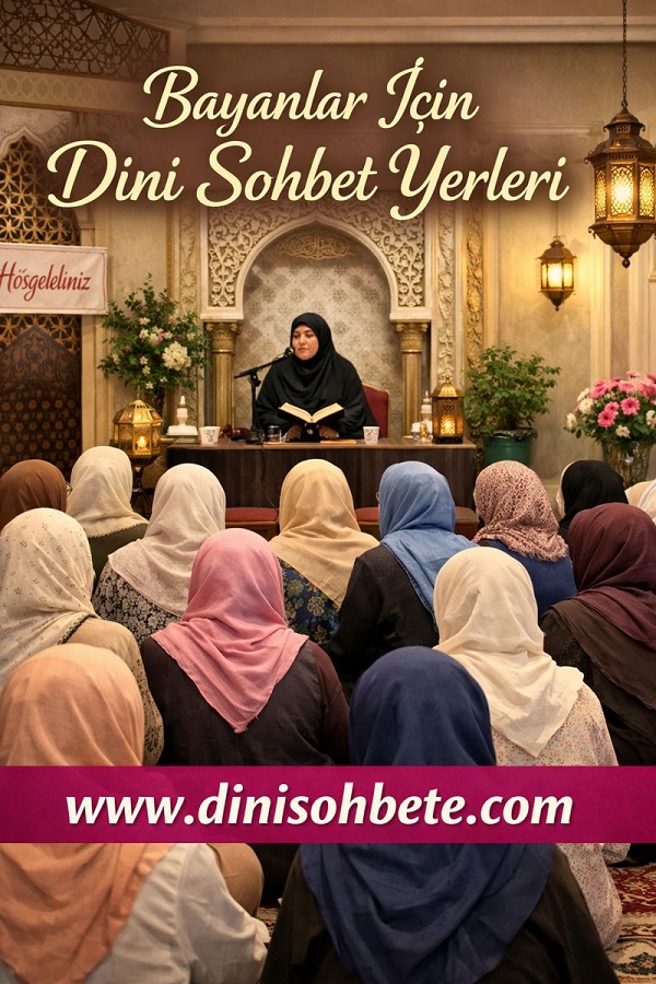 Bayanlar İçin Dini Sohbet Yerleri