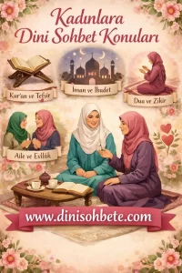 Kadınlara Dini Sohbet Konuları