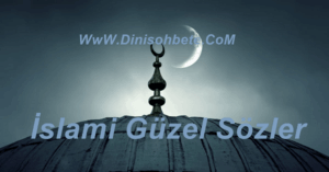 Islami Güzel Sözler
