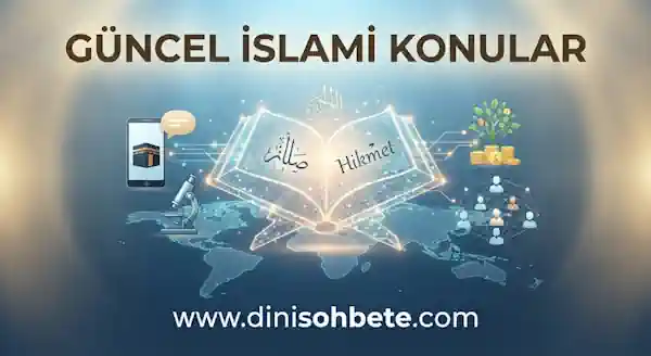 Güncel İslami Konular