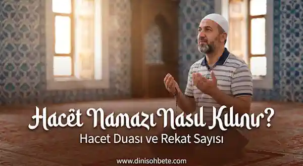 Hacet Namazı Nasıl Kılınır